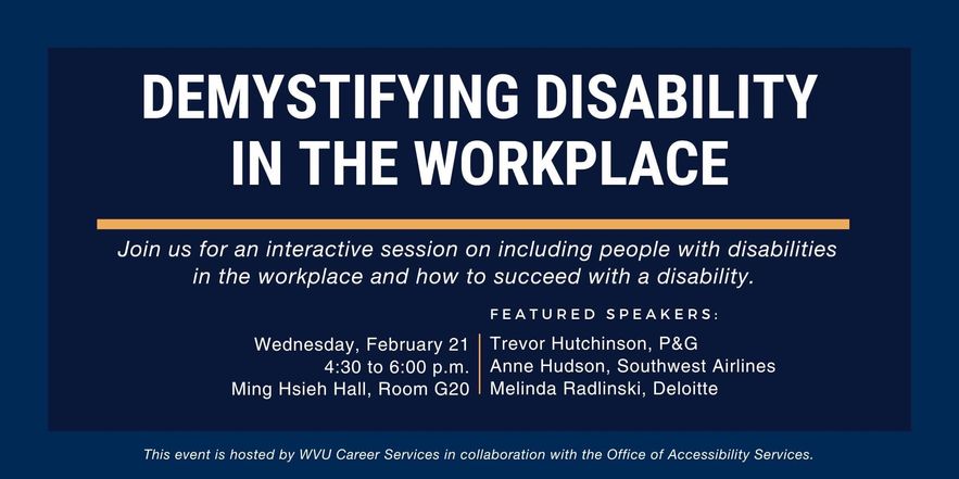 Poster that reads Demystifying Disability in the Workplace. Subtitle reads "Join us for an interactive session on including people with Disabilities in the workplace and how to succeed with a Disability."