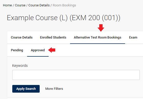 Screenshot of Accommodates Course Details showing the tabs to select are Alternative Test Room Bookings then Approved.